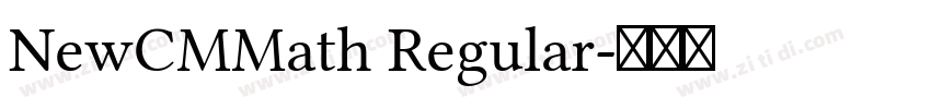 NewCMMath Regular字体转换 NewCMMath Regular字体转换